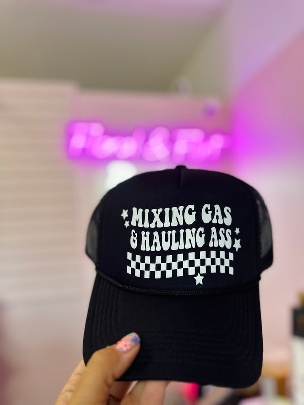 Mixing Gas & Hauling Ass Trucker Hat