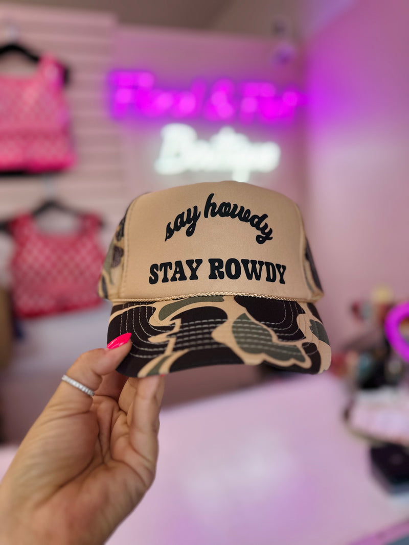 Say Howdy Stay Rowdy Trucker Hat