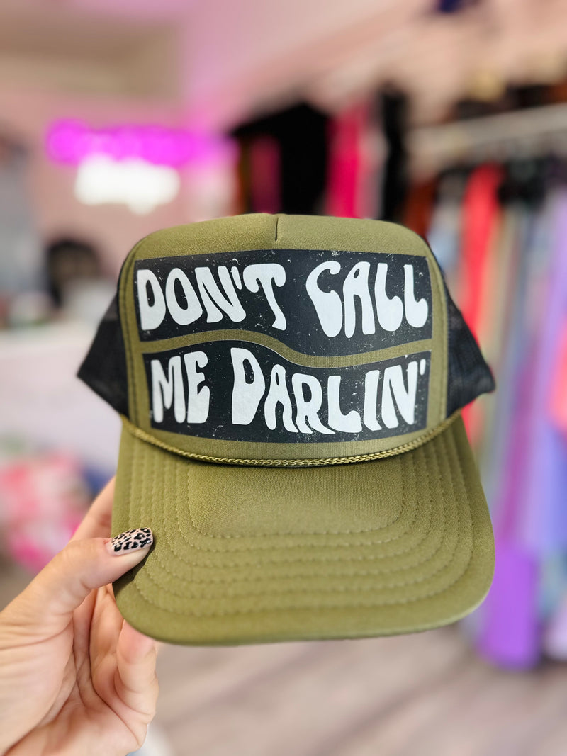 Don’t call me Darlin’ Trucker Hat