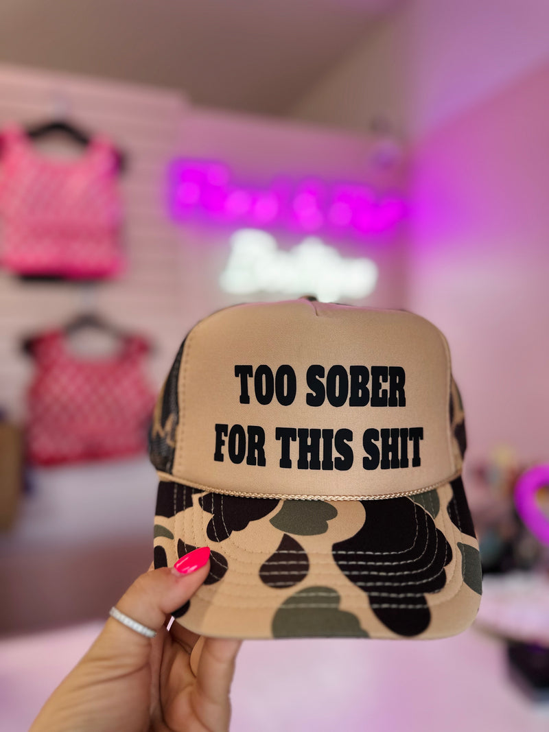 Too Sober Trucker Hat