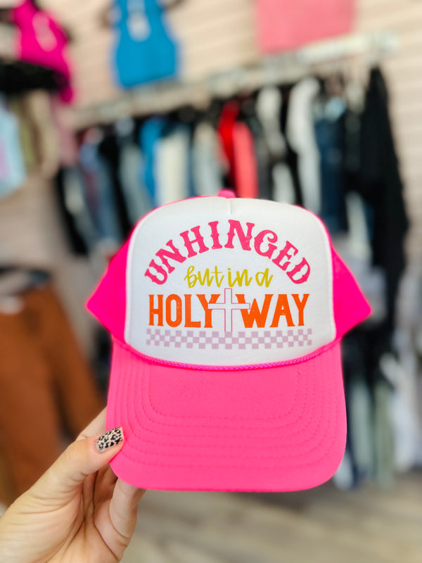 Unhinged in a holy way trucker hat