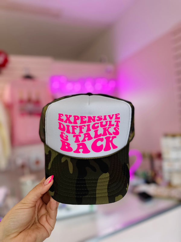 Expensive, Difficult, & Talks Back Trucker Hat
