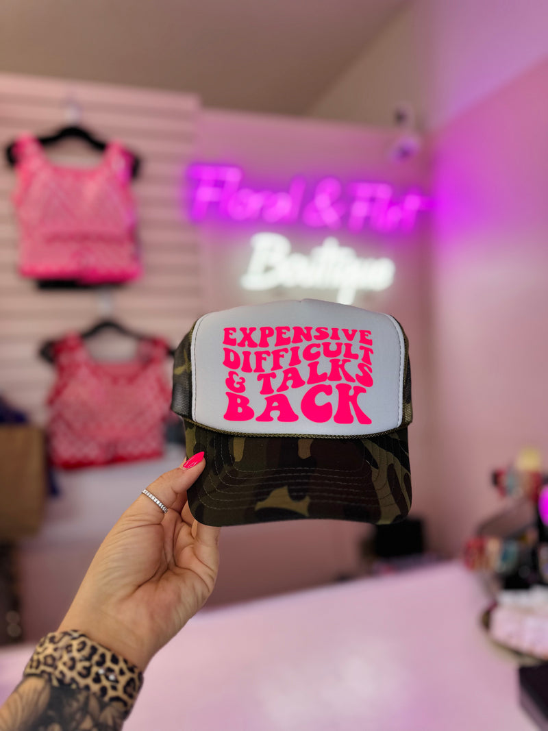 Expensive Difficult & Talks Back Trucker Hat